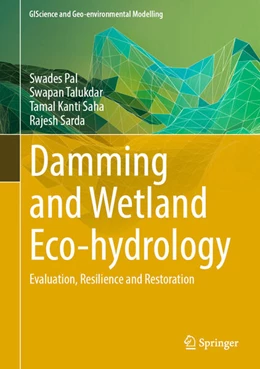 Abbildung von Pal / Talukdar | Damming and Wetland Eco-hydrology | 1. Auflage | 2026 | beck-shop.de
