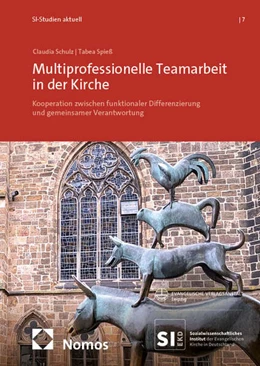 Abbildung von Schulz / Spieß | Multiprofessionelle Teamarbeit in der Kirche | 1. Auflage | 2025 | beck-shop.de