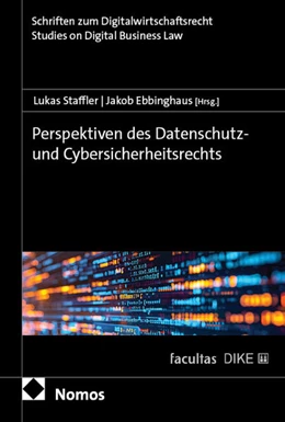 Abbildung von Staffler / Ebbinghaus | Perspektiven des Datenschutz- und Cybersicherheitsrechts | 1. Auflage | 2025 | beck-shop.de