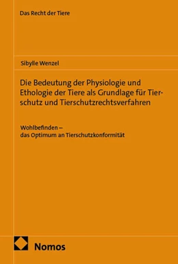 Abbildung von Wenzel | Die Bedeutung der Physiologie und Ethologie der Tiere als Grundlage für Tierschutz und Tierschutzrechtsverfahren | 1. Auflage | 2026 | beck-shop.de