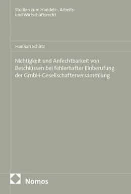 Abbildung von Schütz | Nichtigkeit und Anfechtbarkeit von Beschlüssen bei fehlerhafter Einberufung der GmbH-Gesellschafterversammlung | 1. Auflage | 2025 | beck-shop.de