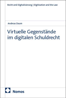 Abbildung von Daum | Virtuelle Gegenstände im digitalen Schuldrecht | 1. Auflage | 2025 | beck-shop.de