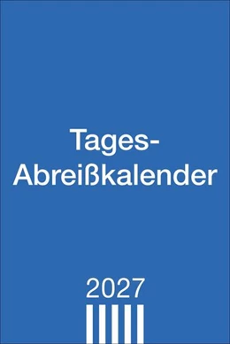 Abbildung von Tagesabreißkalender groß 2027 | 1. Auflage | 2026 | beck-shop.de
