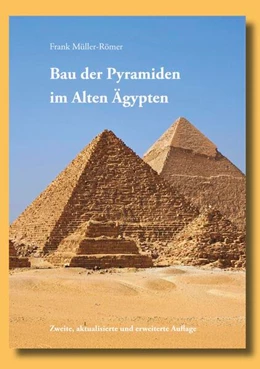 Abbildung von Müller-Römer | Bau der Pyramiden im Alten Ägypten | 1. Auflage | 2024 | beck-shop.de