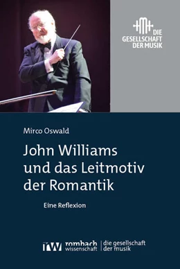 Abbildung von Oswald | John Williams und das Leitmotiv der Romantik | 1. Auflage | 2025 | beck-shop.de