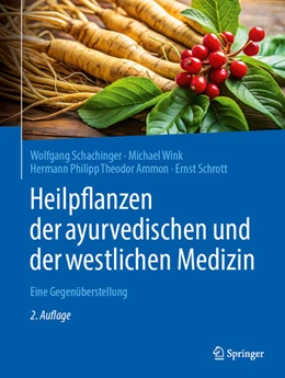 Abbildung von Schachinger / Wink | Heilpflanzen der ayurvedischen und der westlichen Medizin | 2. Auflage | 2026 | beck-shop.de
