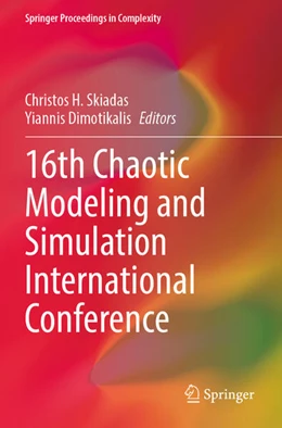 Abbildung von Skiadas / Dimotikalis | 16th Chaotic Modeling and Simulation International Conference | 1. Auflage | 2026 | beck-shop.de