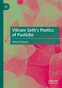 Abbildung von Heydari | Vikram Seth’s Poetics of Pastiche | 1. Auflage | 2025 | beck-shop.de