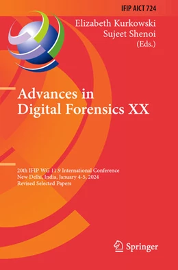 Abbildung von Kurkowski / Shenoi | Advances in Digital Forensics XX | 1. Auflage | 2026 | beck-shop.de