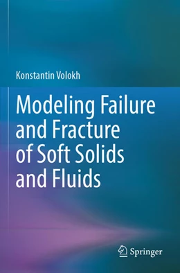 Abbildung von Volokh | Modeling Failure and Fracture of Soft Solids and Fluids | 1. Auflage | 2026 | beck-shop.de