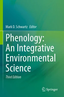 Abbildung von Schwartz | Phenology: An Integrative Environmental Science | 3. Auflage | 2026 | beck-shop.de
