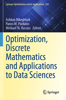Abbildung von Nikeghbali / Pardalos | Optimization, Discrete Mathematics and Applications to Data Sciences | 1. Auflage | 2026 | beck-shop.de