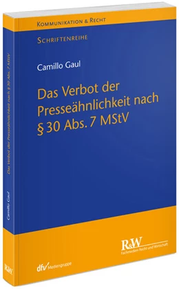 Abbildung von Gaul | Das Verbot der Presseähnlichkeit nach § 30 Abs. 7 MStV | 1. Auflage | 2026 | beck-shop.de