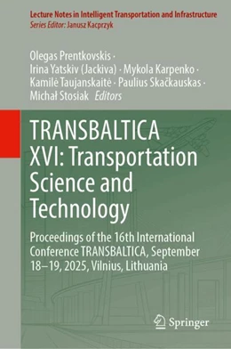 Abbildung von Prentkovskis / Yatskiv (Jackiva) | TRANSBALTICA XVI: Transportation Science and Technology | 1. Auflage | 2026 | beck-shop.de