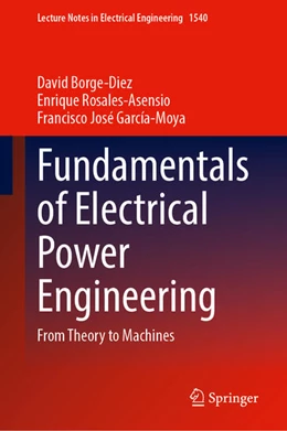 Abbildung von Borge-Diez / Rosales-Asensio | Fundamentals of Electrical Power Engineering | 1. Auflage | 2026 | beck-shop.de