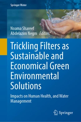 Abbildung von Shareef / Negm | Trickling Filters as Sustainable and Economical Green Environmental Solutions | 1. Auflage | 2026 | beck-shop.de