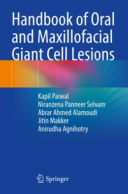 Abbildung von Paiwal / Selvam | Handbook of Oral and Maxillofacial Giant Cell Lesions | 1. Auflage | 2026 | beck-shop.de
