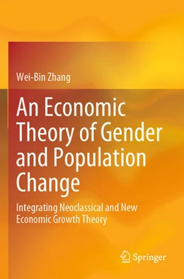 Abbildung von Zhang | An Economic Theory of Gender and Population Change | 1. Auflage | 2026 | beck-shop.de