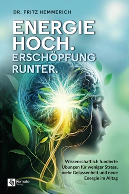 Abbildung von Hemmerich | Energie hoch. Erschöpfung runter. | 1. Auflage | 2026 | beck-shop.de