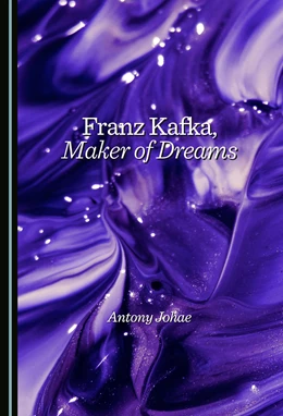 Abbildung von Johae | Franz Kafka, Maker of Dreams | 1. Auflage | 2026 | beck-shop.de