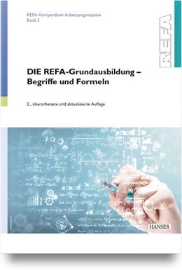 Abbildung von REFA Fachverband e. V. | DIE REFA-Grundausbildung - Begriffe und Formeln | 2. Auflage | 2026 | beck-shop.de