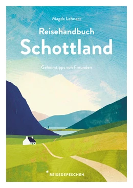 Abbildung von Lehnert / Reisedepeschen | Reisehandbuch Schottland | 1. Auflage | 2026 | beck-shop.de