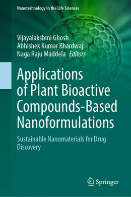 Abbildung von Ghosh / Bhardwaj | Applications of Plant Bioactive Compounds-Based Nanoformulations | 1. Auflage | 2026 | beck-shop.de