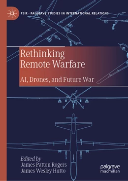 Abbildung von Patton Rogers / Hutto | Rethinking Remote Warfare | 1. Auflage | 2026 | beck-shop.de