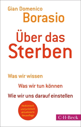 Abbildung von Borasio, Gian Domenico | Über das Sterben | 1. Auflage | 2026 | 6633 | beck-shop.de