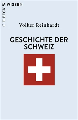 Abbildung von Reinhardt | Geschichte der Schweiz | 7. Auflage | 2026 | beck-shop.de
