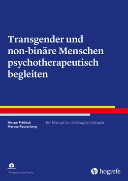 Abbildung von Fröhlich / Rautenberg | Transgender und non-binäre Menschen psychotherapeutisch begleiten | 1. Auflage | 2025 | beck-shop.de