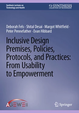 Abbildung von Fels / Desai | Inclusive Design Premises, Policies, Protocols, and Practices: From Usability to Empowerment | 1. Auflage | 2026 | beck-shop.de