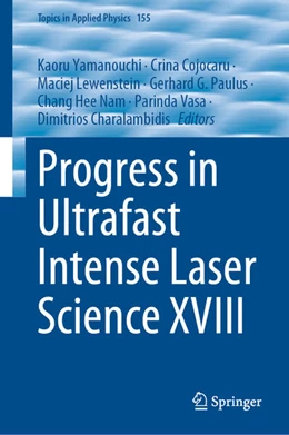 Abbildung von Yamanouchi / Cojocaru | Progress in Ultrafast Intense Laser Science XVIII | 1. Auflage | 2026 | beck-shop.de