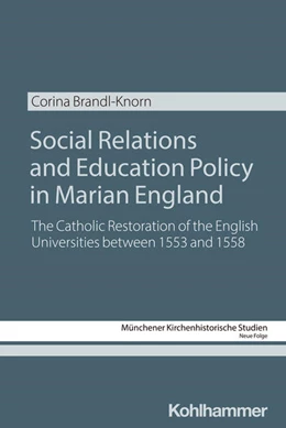 Abbildung von Brandl-Knorn | Social Relations and Education Policy in Marian England | 1. Auflage | 2026 | beck-shop.de