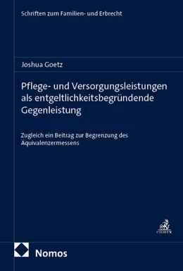 Abbildung von Pflege- und Versorgungsleistungen als entgeltlichkeitsbegründende Gegenleistung | 1. Auflage | 2026 | 45 | beck-shop.de