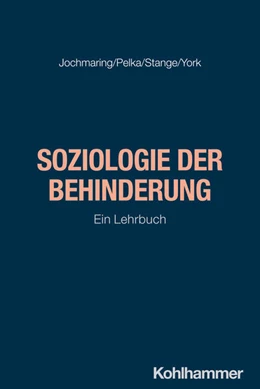 Abbildung von Jochmaring / Pelka | Soziologie der Behinderung | 1. Auflage | 2026 | beck-shop.de