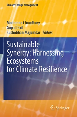 Abbildung von Choudhury / Dixit | Sustainable Synergy: Harnessing Ecosystems for Climate Resilience | 1. Auflage | 2026 | beck-shop.de