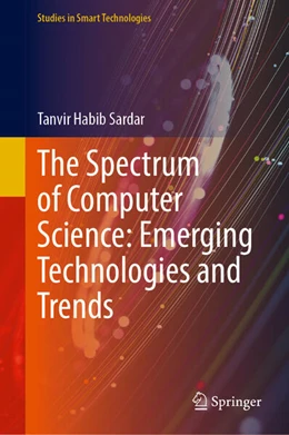 Abbildung von Sardar | The Spectrum of Computer Science: Emerging Technologies and Trends | 1. Auflage | 2026 | beck-shop.de