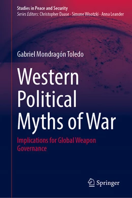 Abbildung von Mondragón Toledo | Western Political Myths of War | 1. Auflage | 2026 | beck-shop.de