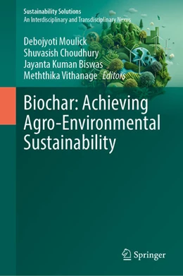 Abbildung von Moulick / Choudhury | Biochar: Achieving Agro-Environmental Sustainability | 1. Auflage | 2026 | beck-shop.de