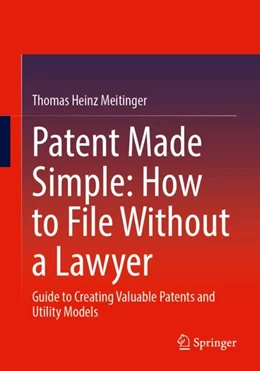 Abbildung von Meitinger | Patent Made Simple: How to File Without a Lawyer | 1. Auflage | 2026 | beck-shop.de
