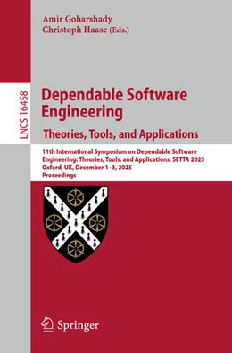 Abbildung von Goharshady / Haase | Dependable Software Engineering. Theories, Tools, and Applications | 1. Auflage | 2026 | beck-shop.de