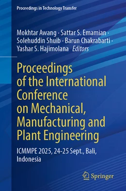 Abbildung von Awang / Emamian | Proceedings of the International Conference on Mechanical, Manufacturing and Plant Engineering | 1. Auflage | 2026 | beck-shop.de