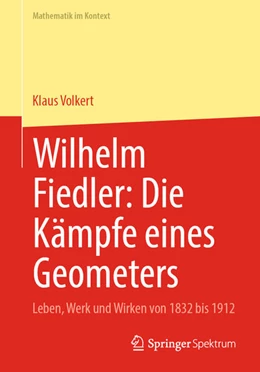 Abbildung von Volkert | Wilhelm Fiedler: Die Kämpfe eines Geometers | 1. Auflage | 2026 | beck-shop.de