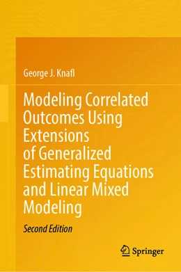 Abbildung von Knafl | Modeling Correlated Outcomes Using Extensions of Generalized Estimating Equations and Linear Mixed Modeling | 2. Auflage | 2026 | beck-shop.de