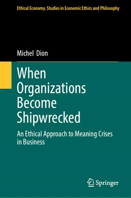 Abbildung von Dion | When Organizations Become Shipwrecked | 1. Auflage | 2026 | beck-shop.de