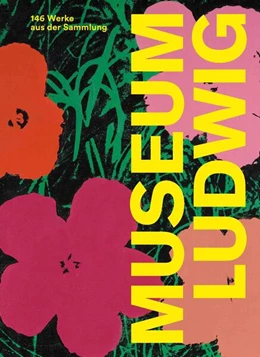 Abbildung von Dziewior | Museum Ludwig. 146 Werke aus der Sammlung. | 1. Auflage | 2026 | beck-shop.de