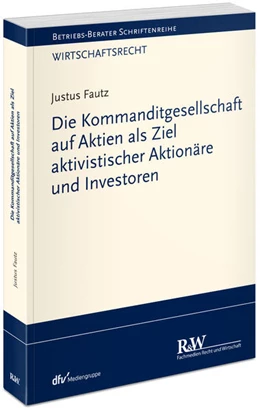 Abbildung von Fautz | Die Kommanditgesellschaft auf Aktien als Ziel aktivistischer Aktionäre und Investoren | 1. Auflage | 2026 | beck-shop.de