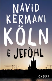 Cover: Navid Kermani, Köln