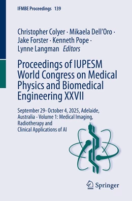 Abbildung von Colyer / Dell’Oro | Proceedings of IUPESM World Congress on Medical Physics and Biomedical Engineering XXVII | 1. Auflage | 2026 | beck-shop.de